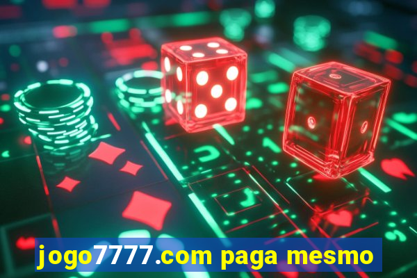 jogo7777.com paga mesmo